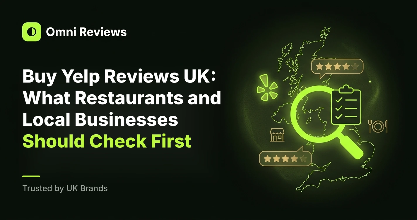 Buy Yelp Reviews UK: What Restaurants and Local Businesses Should Check First
